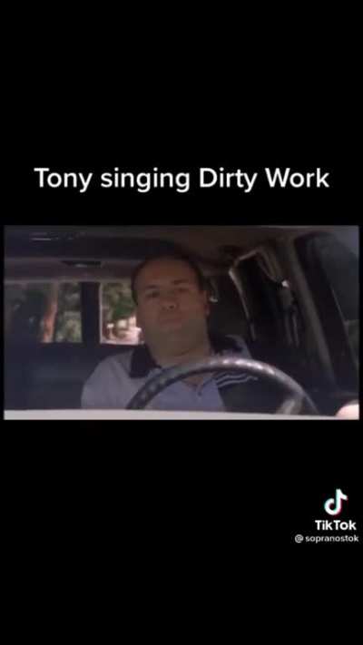 Tony Soprano sings &acirc;Dirty Work.&acirc;
