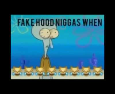 hood fellas when they 😹😹😹😹😹