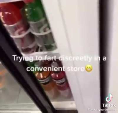 Never fart in my convenience store