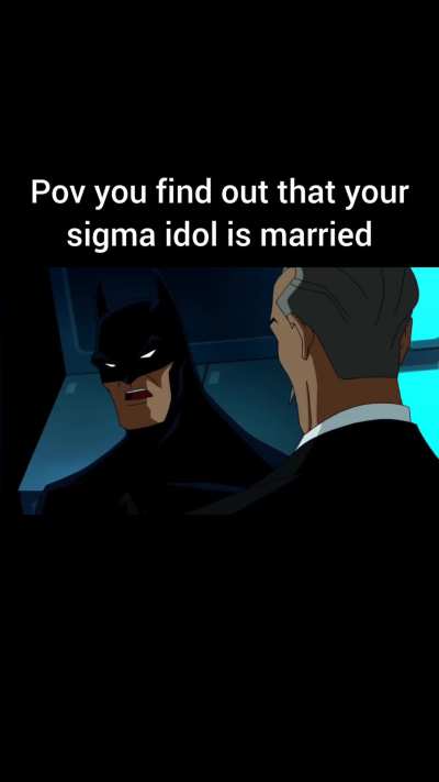 He's still sigma 