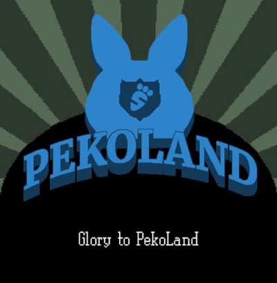 GLORY TO PEKOLAND!