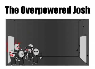 "He's a hacker!" the virgin Josh said