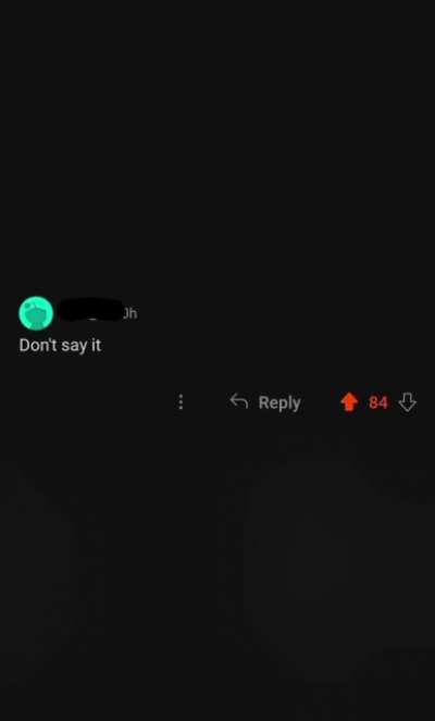 don't say it...