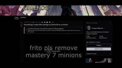 Something I made after seeing my friend die to a minion... then seeing my post get removed from r/leagueoflegends