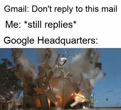 It explodes. BOOM