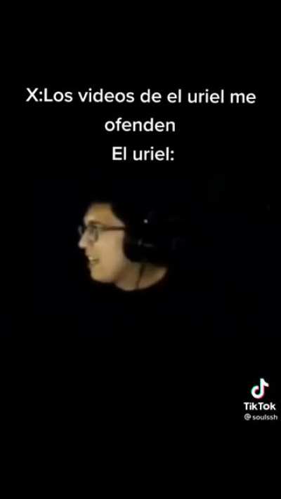 Momentos que el Uriel dijo algo con raz&oacute;n