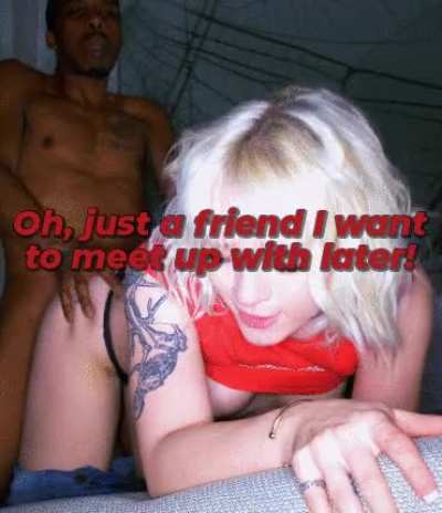 Your girlfriend needs time alone with her "friend"