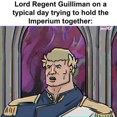 "Lord Robout-eyyeyaeyaeh Guilliman"