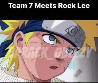 Team 7 meets Rock lee