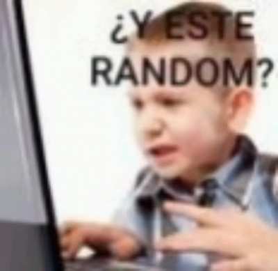 &iquest;Y este random?