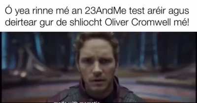 &ldquo;Oh yeah I took the 23AndMe test yesterday and it says I&rsquo;m a descendant of Oliver Cromwell!&rdquo;