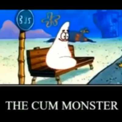 CUM MONSTER