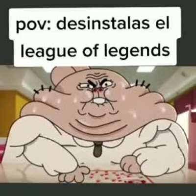POV Desinstalaste LOL: