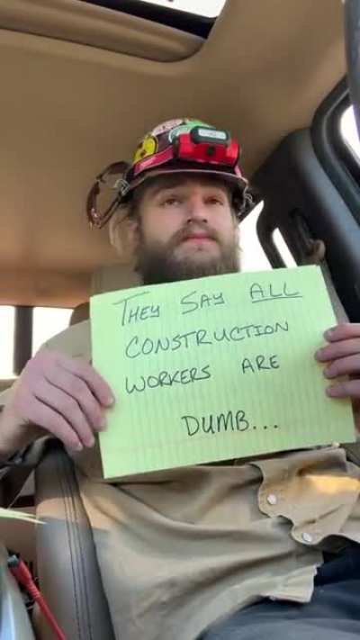 Construction workers are people too !