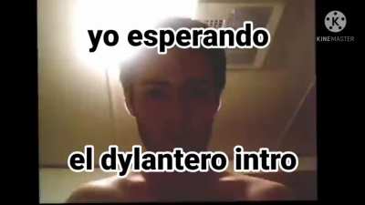 Dylan ya casi pasa un mes desde el aviso de dylantero intro as&iacute; que mucho ojo cuate