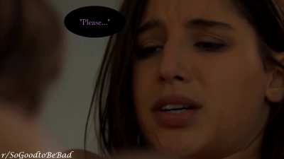 Begging her not to stop