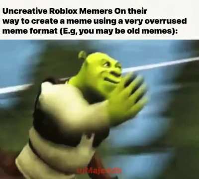 i hate the "you may be old" memes.
