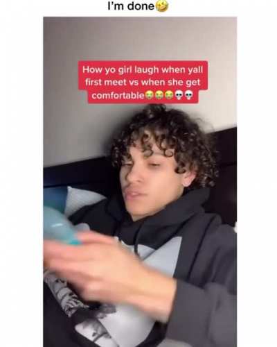 How your gf laughs when she gets comfortable
