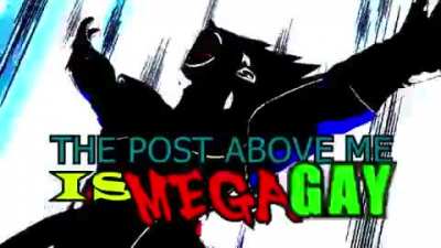 The post above me is mega gay
