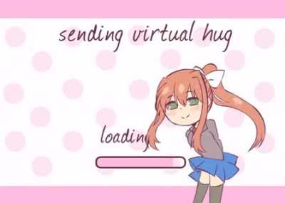 Sending virtual hug [Doki Doki Literature Club]