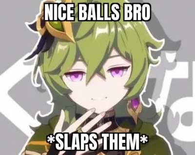 Nice balls bro &eth;