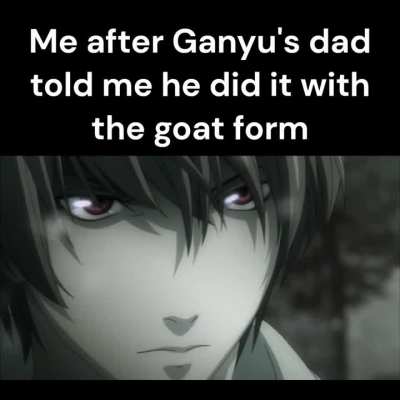 He did the goat.