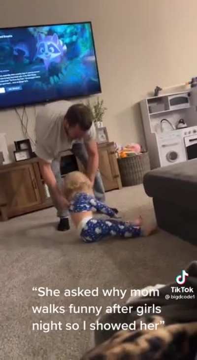 Asked why mom walks funny after girls night&hellip; so dad shows her