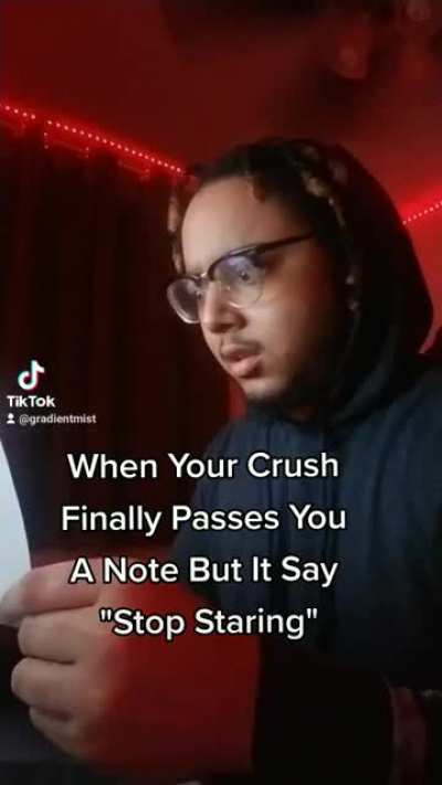 When Your Crush Finally Passes You A Note