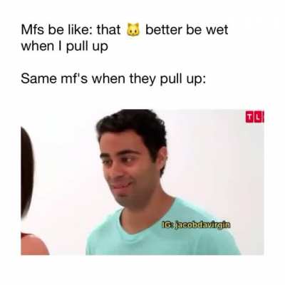 "She was all over me bro I swear"