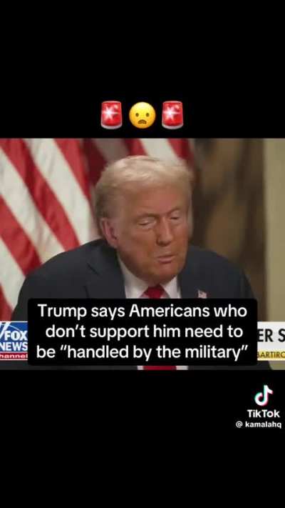Trump says Americans who don&rsquo;t support him need to be &ldquo;handled by the military&rdquo; 