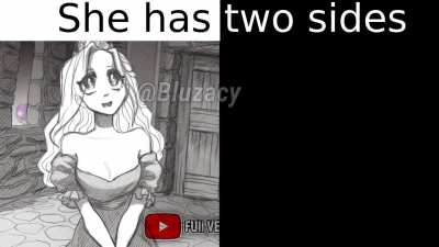 She has two Sides