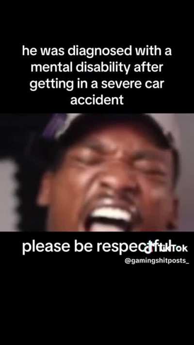 He has a mental disability