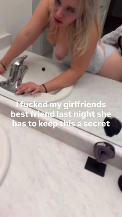 My girlfriend will never know