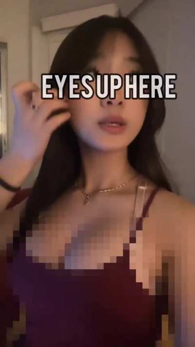 eyes up