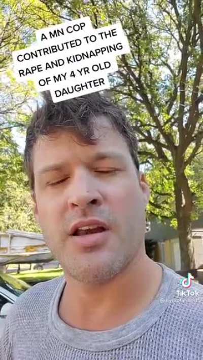 A MN cop contributed to the rape and kidnapping of @Hydrofarmer15 (TikTok) 4 yr old daughter. (Show some support on this TikTok account)