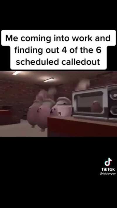 How it is every time I have to work