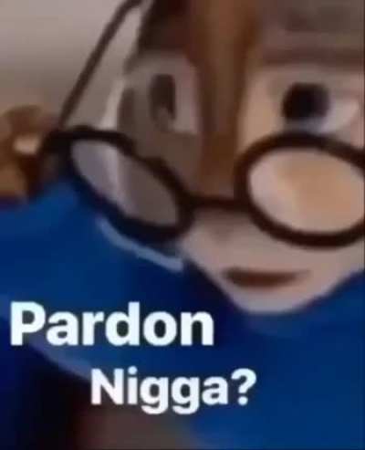 Pardon?