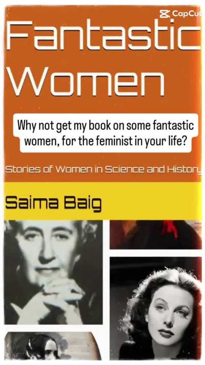 Are you still looking for a Christmas present? Try my book on some very fabulous women from science and history. Fantastic Women: Stories of Women from Science and History, by Saima Baig, available on Amazon.
