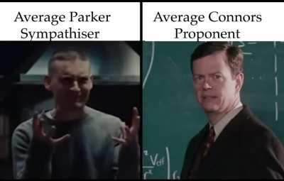 Just so the record's clear on the Connors Vs Parker debate