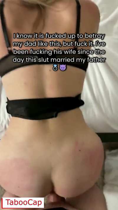 While My Dad Was Out on His Business Trip, I Fucked His Sexy Trophy Wife