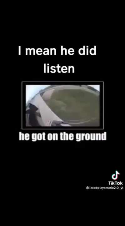 I mean he did listen
