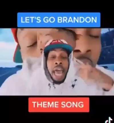 LET’S GO BRANDON THEME SONG