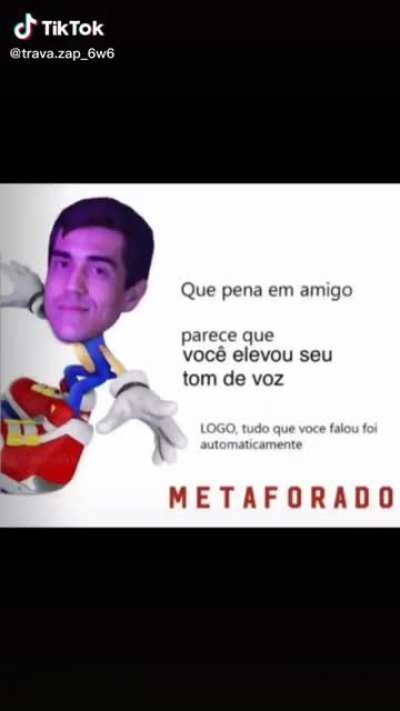Vc foi METAFORADO
