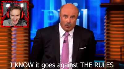 Boys we did it... Dr. Phil Rick Rolled Pewds