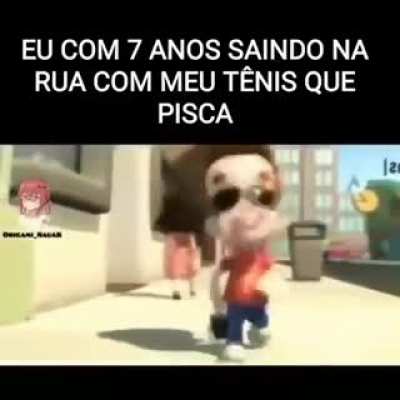 Com 7 anos nos era foda