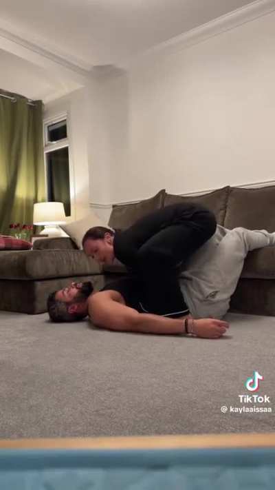 Seeing how long it takes them to put each other on the couch.