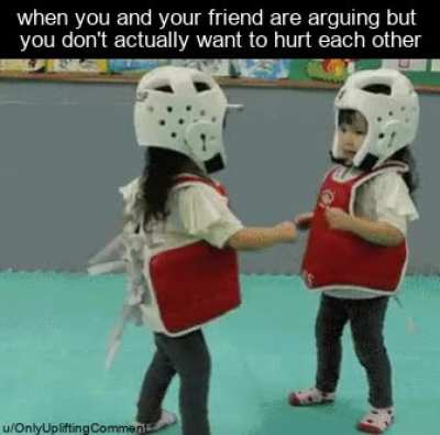 sometimes we don't get along... and that's okay!
