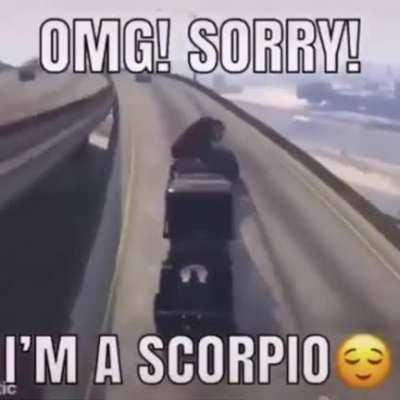 Such a Scorpio thing to do ! ☺️☺️☺️