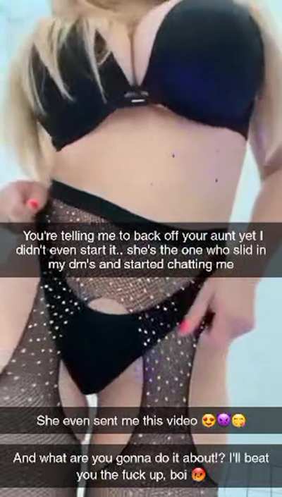 You told your bully to back off your aunt but she's the one who wants him