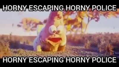 The only way to avoid horny police is to not be horny